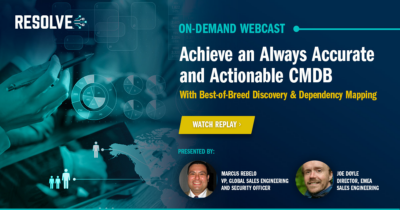 Achieve an Always Accurate and Actionable CMDB With Best-of-Breed Discovery and Dependency Mapping