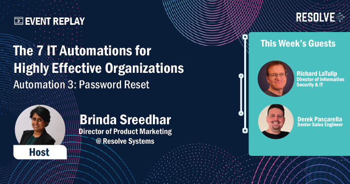 7 IT Automations for Highly Effective Organizations: Password Reset