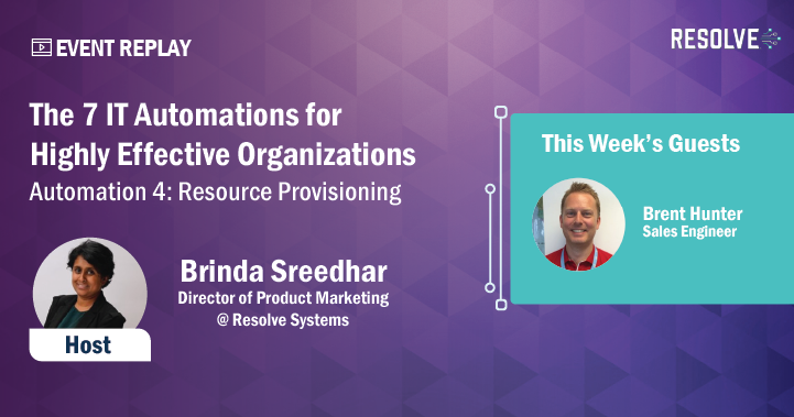 7 IT Automations for Highly Effective Organizations: Resource Provisioning