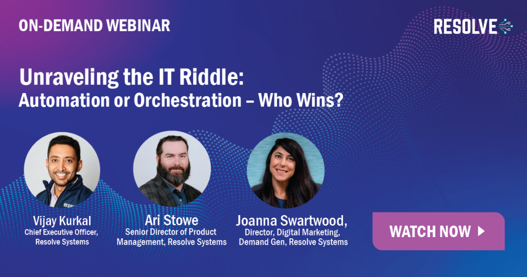 Unraveling the IT Riddle: Automation or Orchestration – Who Wins?