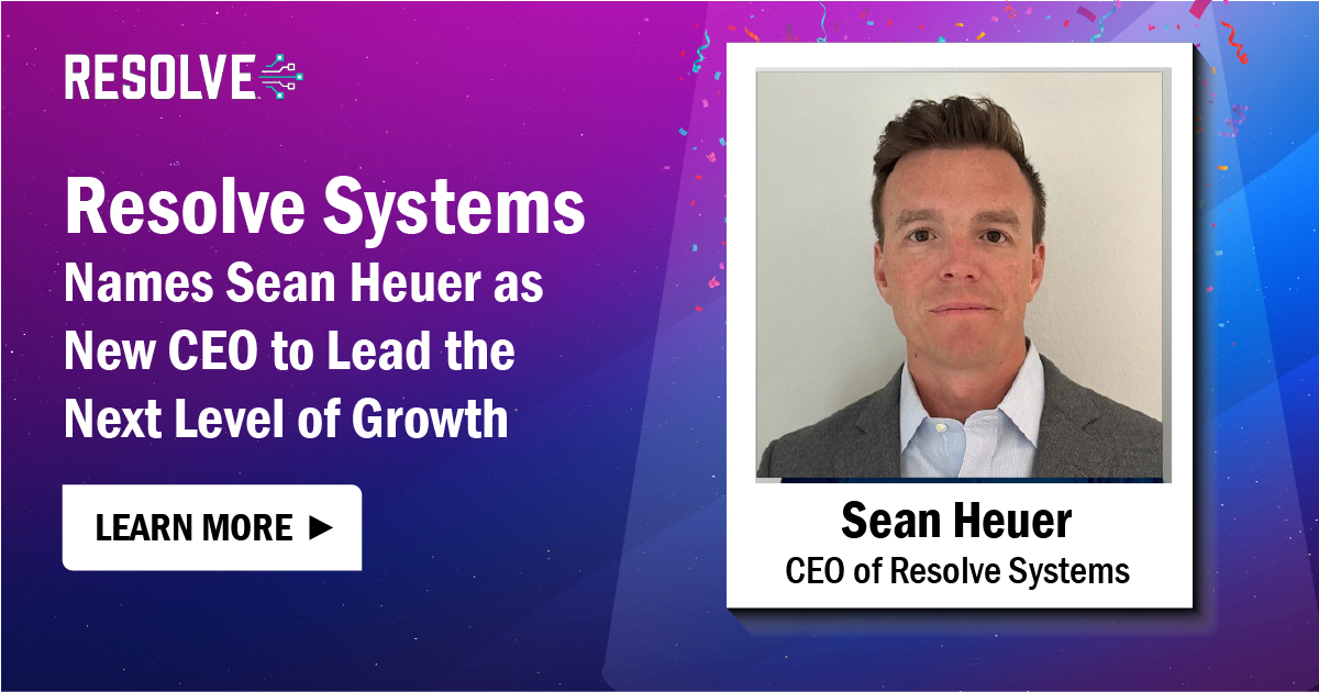 Sean Heuer promoted to CEO Resolve Systems